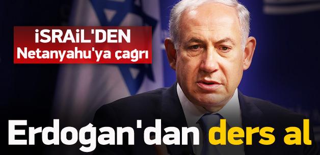 İsrail'den Netanyahu'ya Erdoğan tavsiyesi