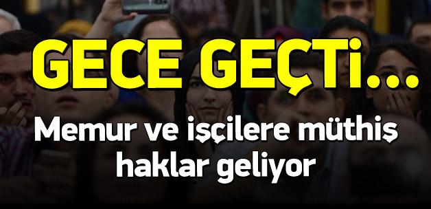 Memur ve işçilere müthiş haklar geliyor
