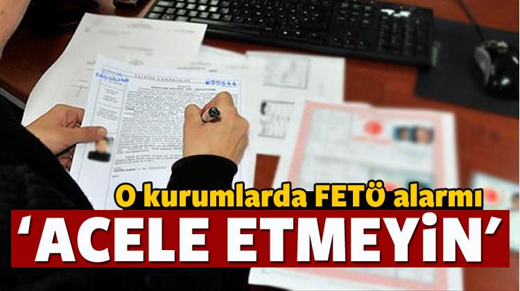 Tapularda kritik FETÖ alarmı