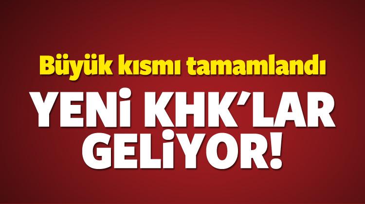 Yeni KHK'lar geliyor!