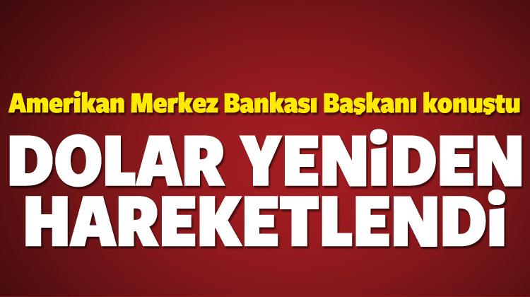 FED Başkanı konuştu, dolar yeniden hareketlendi