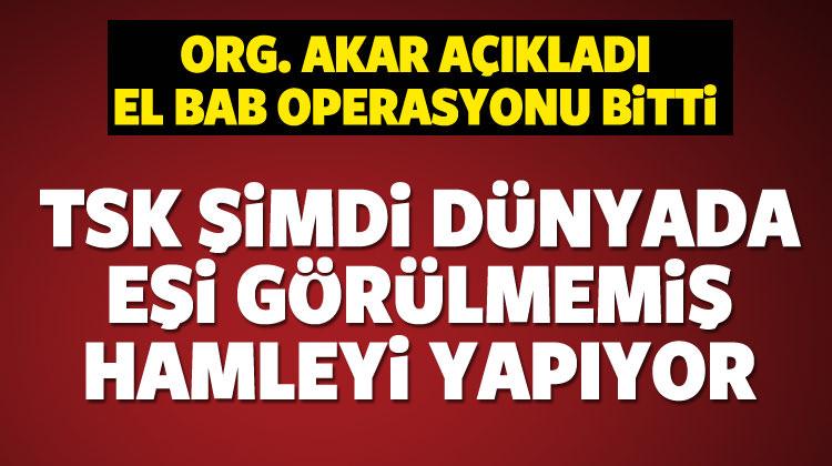 Org. Akar: El Bab operasyonu bitti!