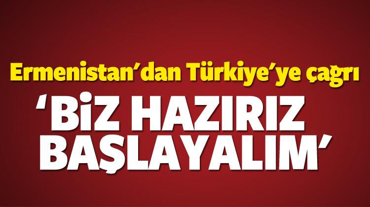 Ermenistan'dan Türkiye'ye mesaj: Biz hazırız