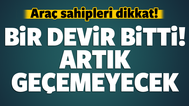 Bu plakalara sahip olanlar dikkat!