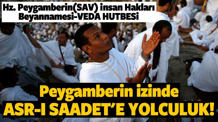 Peygamberin izinde Asr-ı Saadet’e yolculuk!