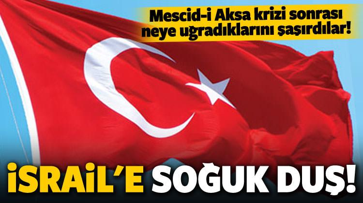 Türkiye'den İsrail'e soğuk duş!