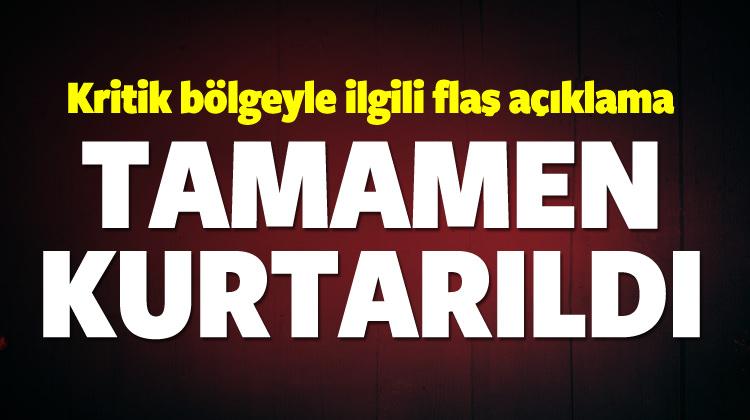Flaş açıklama: Tamamen kurtarıldı