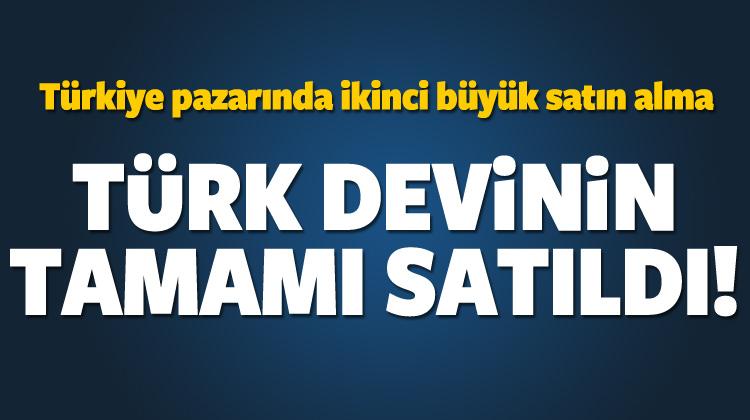 Türk devinin tamamı satıldı