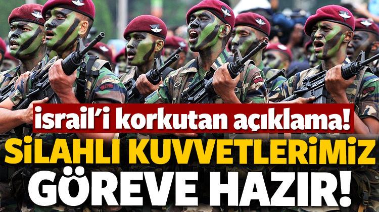 "Silahlı Kuvvetlerimiz Kudüs için göreve hazır"