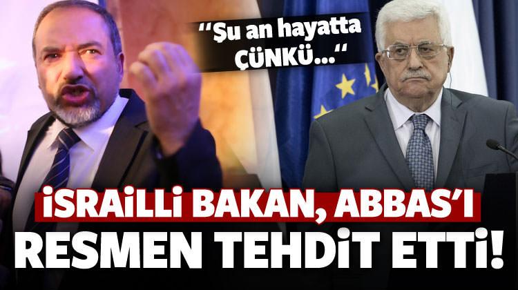 Abbas'ı resmen tehdit etti: Hala hayattaysa...