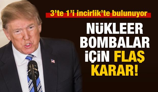ABD'den nükleer bombalar için yeni proje!