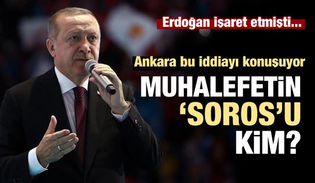 Muhalefetin Soros'u kim?