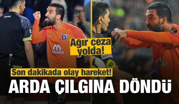 Arda Turan çılgına döndü! Ağır ceza yolda!
