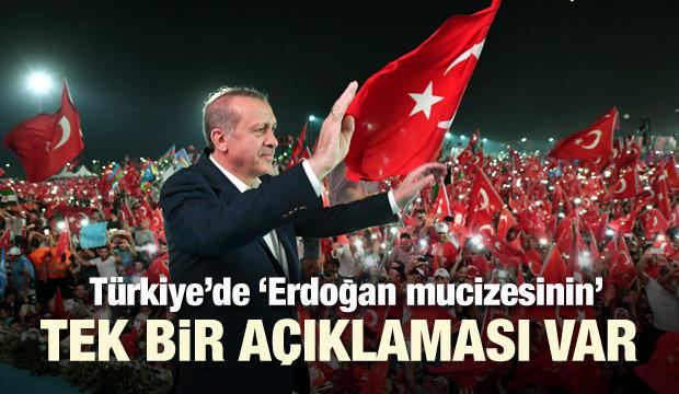 Erdoğan mucizesinin tek bir açıklaması var