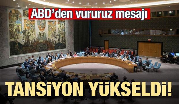 ABD'den vururuz mesajı! Tansiyon yükseldi