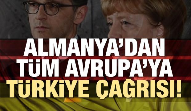 Almanya'dan tüm Avrupa'ya Türkiye çağrısı