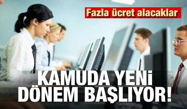 Kamuda yeni dönem başlıyor! Memurlara müjde