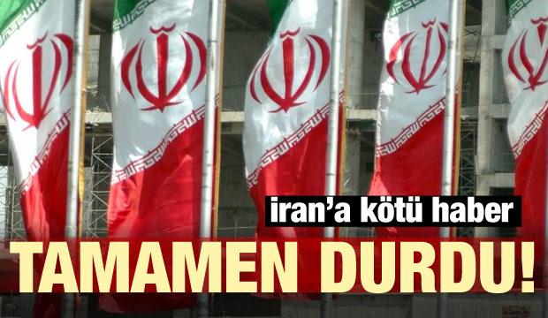 İran'a kötü haber! Tamamen durdu