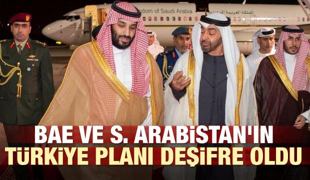 BAE ve S. Arabistan'ın Türkiye planı deşifre oldu