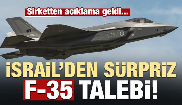 İsrail'den sürpriz F-35 talebi! Şirketten açıklama geldi