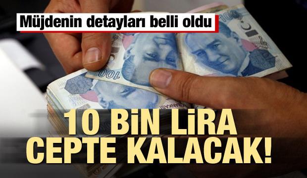 Bunu yapan yaşadı! 10 bin lira cepte kalacak