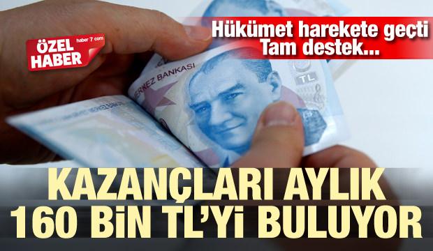Kazançları aylık 160 bin liraya kadar çıkıyor!