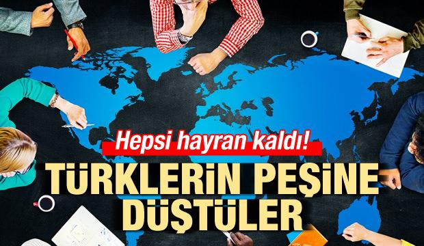 Talep her gün artıyor! Türklerin peşine düştüler