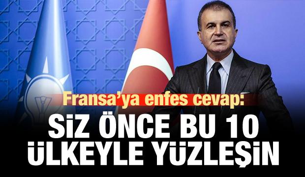 AK Parti'den Fransa'ya: Siz bu 10 ülkeyle yüzleşin!