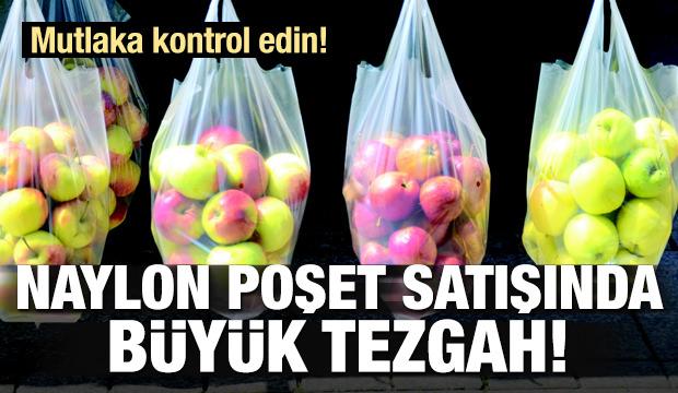 Naylon poşet alırken dolandırılmayın!