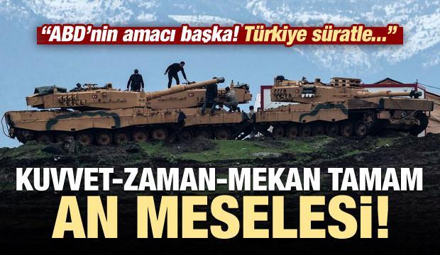 Şartlar olgunlaştı! Operasyon an meselesi