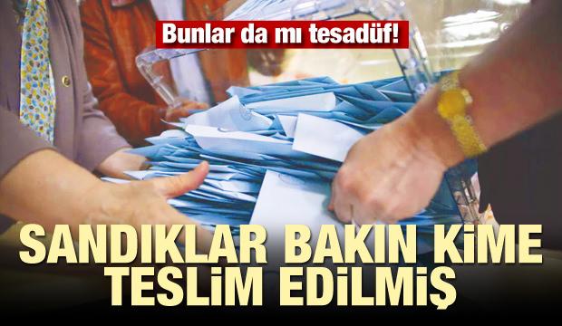 Bunlar da mı tesadüf! Sandıklar bakın kime teslim edilmiş