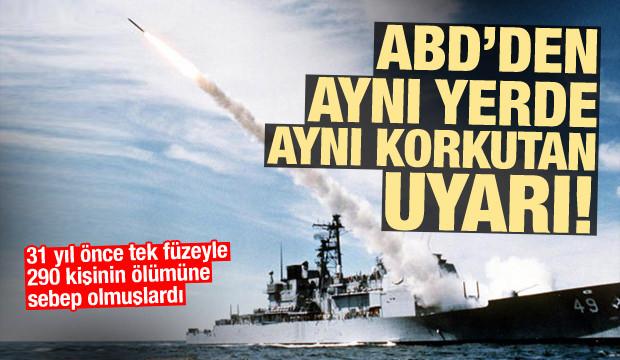 ABD'den 31 yıl sonra aynı korkutan uyarı! Tek füzeyle 290 kişi ölmüştü