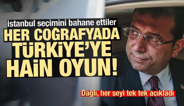 İstanbul seçimini bahane ettiler! Türkiye'nin arkasından hain oyunlar