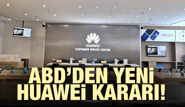 ABD Huawei kararını erteledi