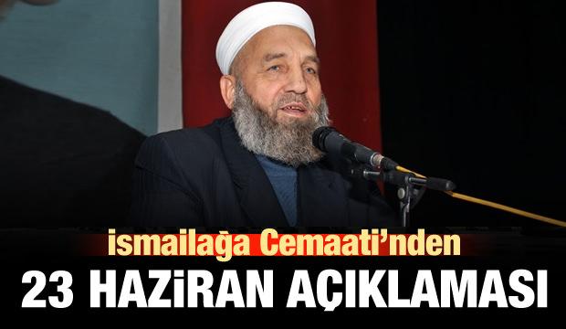 İsmailağa Cemaati'nden 23 Haziran seçimi açıklaması