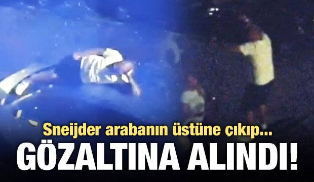 Sneijder gözaltına alındı! Arabanın üstüne çıkıp...