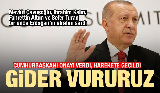 Erdoğan onayı verdi, anında harekete geçildi: Gider vururuz