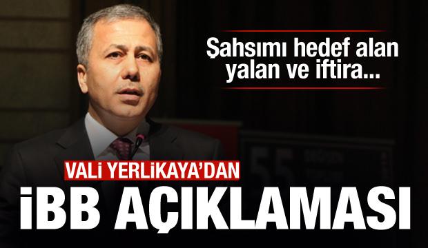 Vali Yerlikaya'dan İBB açıklaması