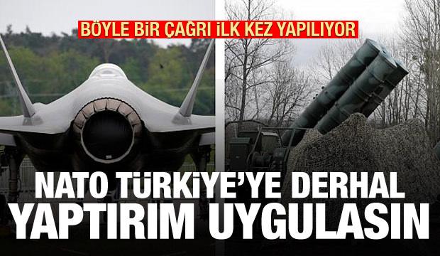 Bu çağrı ilk kez yapılıyor: NATO Türkiye'ye derhal yaptırım uygulasın