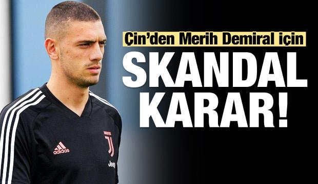 Merih Demiral'a Çin'den vize çıkmadı!