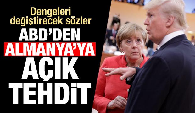 Dünya siyasetine bomba gibi düştü! ABD'den Almanya'ya açık tehdit