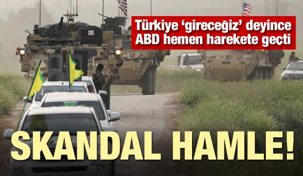 Türkiye 'gireceğiz' deyince ABD harekete geçti! Skandal hamle