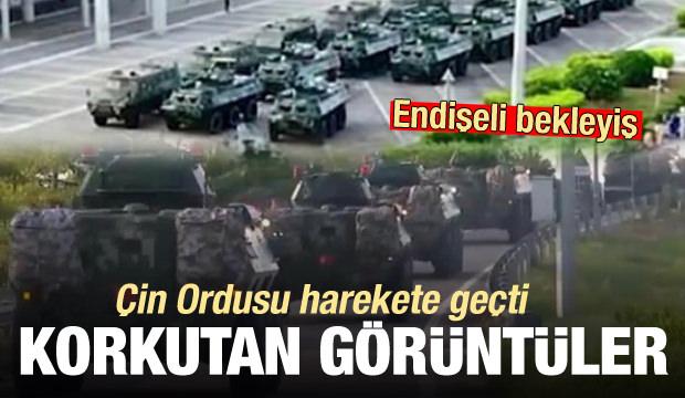 Endişeli bekleyiş! Çin Ordusu harekete geçti, korkutan görüntüler