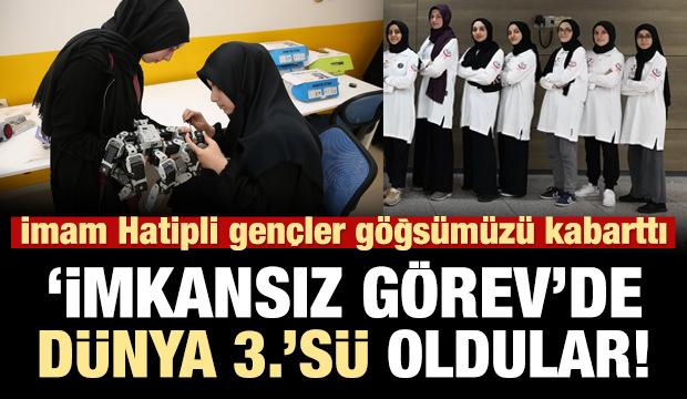 İmam Hatipli kız öğrenciler robot yarışmasında dünya 3.'sü oldu!
