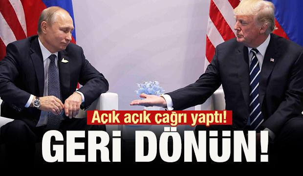 Trump'tan Rusya'ya çağrı: Geri dönün