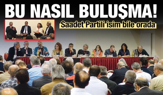Bu nasıl buluşma! Saadet Partili isim de orada