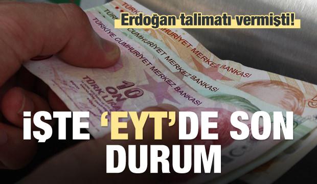 Erdoğan talimatı vermişti! İşte EYT’de son durum