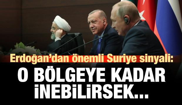 Erdoğan'dan önemli Suriye sinyali: O bölgeye kadar inebilirsek...