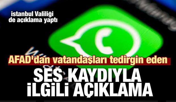 Whataspp'ta vatandaşları tedirgin eden ses kaydı... AFAD'dan açıklama