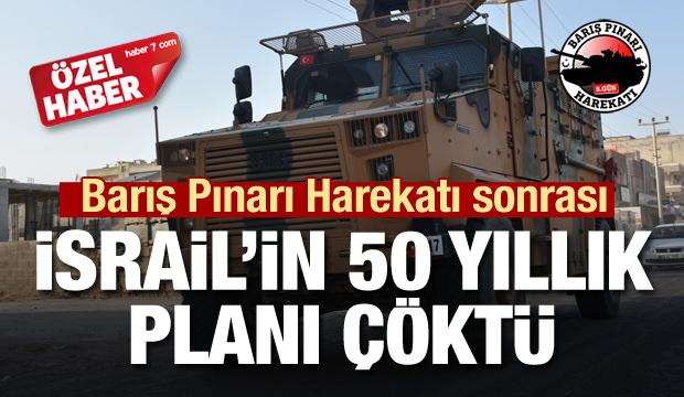 Barış Pınarı Harekatı ABD ve İsrail'in 50 yıllık planını çökertti